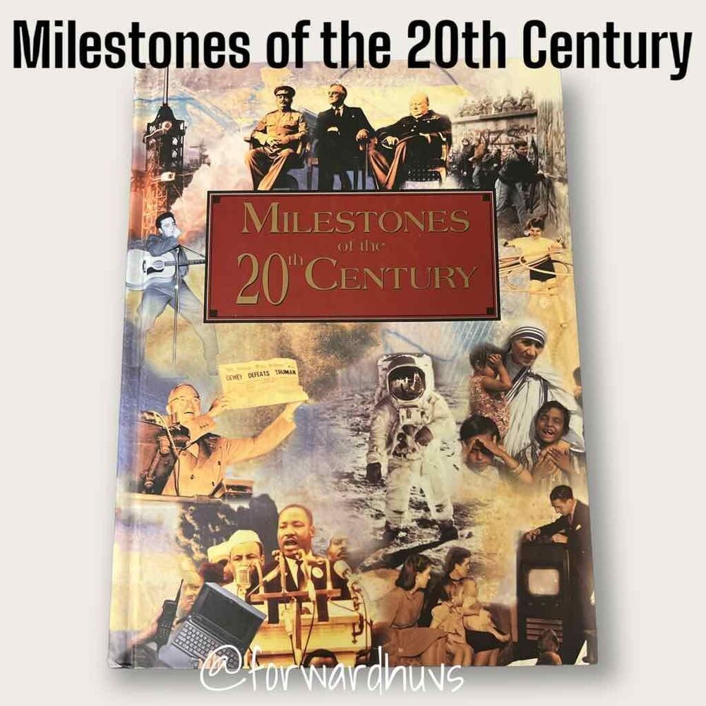 Milestones of the 20th Century Hardcover Book